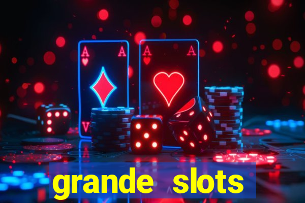 grande slots jackpot louco